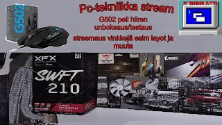 Revolt PC-tekniikka streemi - obs vinkkiä ja Logitech G502 hero unboksaus+testiä