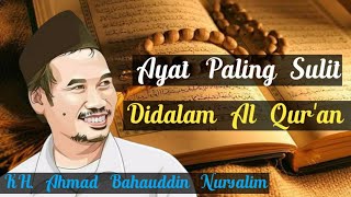 Gus Baha   Ayat Paling Sulit dalam Al Quran