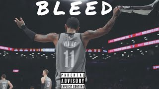 Kyrie Irving NBA Mix- "Bleed" ||A Boogie Wit Da Hoodie|| HD