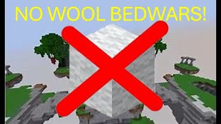 Hypixel Bedwars But I CANT USE WOOL!