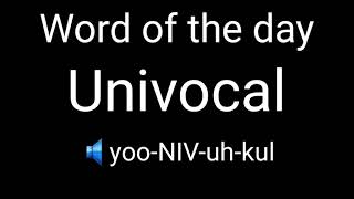 Word of the day | Univocal | Pronunciation | Meaning | English | Invisible 📖📖📖📖📖📖📖📖📖📖📖📖📖📖📖📖📖📖📖📖📖📖📖📖📖