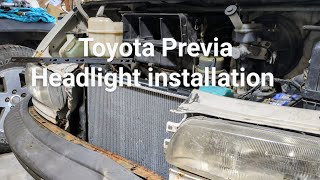 Toyota Previa Headlight installation