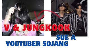 V&Jungkook will sue a youtuber sojang. #bts #V #Jungkook #Kim Teahyung #btsnews #BTS latest updates