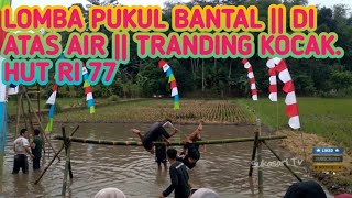 LOMBA PUKUL BANTAL || DIATAS AIR || TRANDING KOCAK @STv06