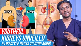 Youthful Kidneys Unveiled: 5 Lifestyle Hacks to Stop Aging