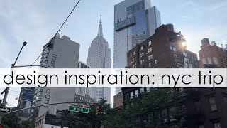 Design Inspiration: New York City Trip