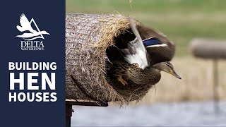 Building Delta Hen Houses | Delta Waterfowl