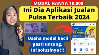 MODAL HANYA 10RB! INI DIA APLIKASI AGEN JUALAN PULSA TERBAIK 2024 | BISNIS MODAL KECIL PASTI UNTUNG