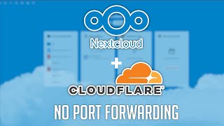 NextCloud Without Port Forwarding via Cloudflare Tunnels