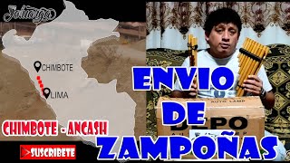 ENVIO DE DOS ZAMPOÑAS  - CHIMBOTE - ANCASH - TIENDA INSTRUMENTOS JOLUARGA