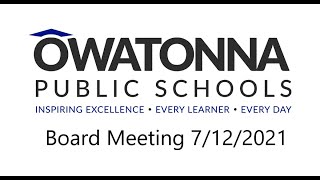 Owatonna Public Schools Board Meeting 7/12/21