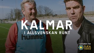 Allsvenskan Runt, avsnitt 8: Kalmar FF