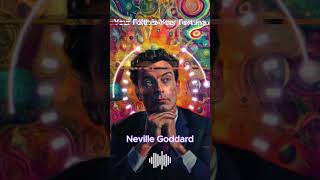 Neville Goddard - Faith Is Your Fortune