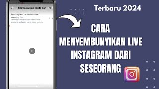 Cara Menyembunyikan Live Instagram Dari Seseorang