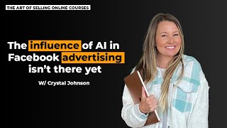 The Role of AI in Crafting Effective Facebook Ads | Crystal Johnson