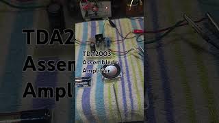 TDA2003 Assembled Amplifier @ProfDavidJDelosReyes  #amplifier #assembled