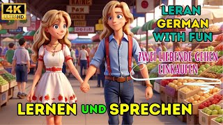 Zwei Liebende Gehen Einkaufen |  Deutsch Lernen Mit Spass |Sprechen & Hören |Geschichte #learngerman