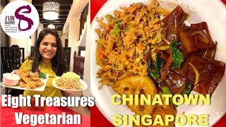 Eight Treasures Vegetarian || Vegan & Vegetarian food in Chinatown Singapore