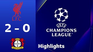 Summary and goals match Liverpool VS Bayern Leverkusen 2-0 UEFA Champions League