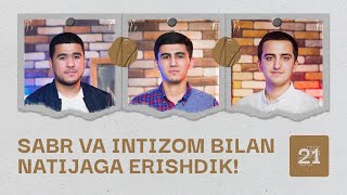 Sabr va intizom bilan natijaga erishdik