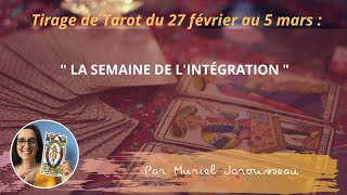 Les énergies du Tarot du 27 février au 5 mars ❤️