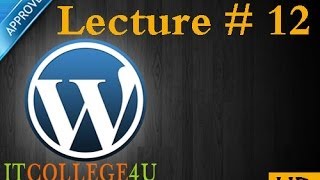 Lecture # 12   Upload Wordpress via FTP