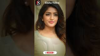 Eesha Rebba Transformation Journey 2023😍😍💖 #viral #youtubevideo #eesharebba #fanstar