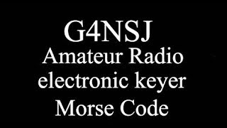 G4NSJ - Iambic Morse code paddle electronic keyer