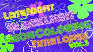 Late Night Black Light Neon Coloring Vol. 3 Fun Funkiness