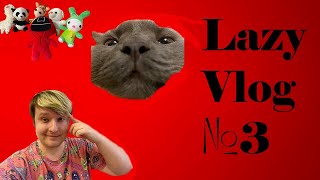 Lazy Vlog №3