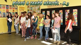 BÚCSÚ A TANÍTÓ NÉNITŐL - 8.3