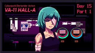 VA-11 Hall-A: Cyberpunk Bartender Action - Day 15, Part 1