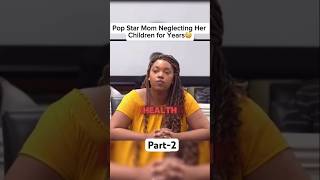 Pop Star Mom Neglecting Her Kids For Years Part-2 #childsupportcourt #court #judgemathis