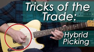 Tricks of the Trade - Hybrid Picking