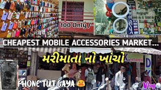 Cheapest Mobile Accessories Market | Wholesale Market | Vlogs | Phone Tut Gaya 😭