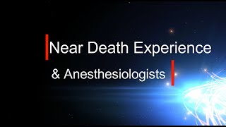 Near Death Experience And Anesthesiologists | Saneesh | AnesthesiaTOOLS