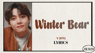 Taehyung (V of BTS) - Winter Bear (lyrics)