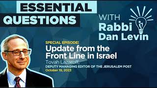 Special Episode: Update from the Front Line in Israel Tovah Lazaroff | Essential Questions