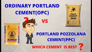 OPC & PPC | Which is Best Cement? Different Between OPC & PPC | Important Information in Civil