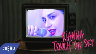 KIANNA - Touch The Sky | Official Music Video