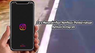 Cara Menonaktifkan Notifikasi Aplikasi Instagram