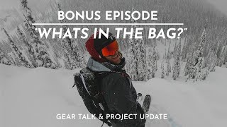 The FIFTY - Bonus Ep. - Gear Talk & Project Update - "What's in the Bag?"