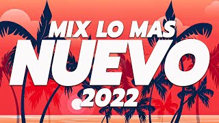 MIX CANCIONES DE MODA 2022 🌞 LO MAS NUEVO 🎆 MIX REGGAETON 2022 🎇 Las Mejores Canciones Actuales 2022