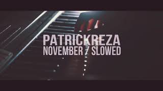 PatrickReza - November / Slowed