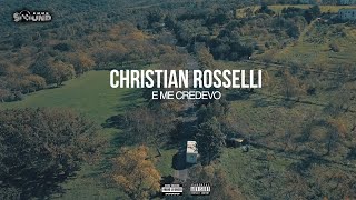 Christian Rosselli - E Me Credevo (Official Video 2021)