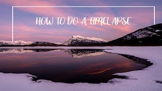 TIMELAPSE TUTORIAL At Vermilion Lake