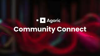 Agoric Community Connect // November 2024