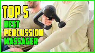 ✅ Top 5: Best Percussion Massager Reviews 2022 [Tested & Reviewed]