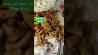 #makan#makansiang#tumis#osen#ususayam#bismillah#bismillahfyp#bismillahviewersnaik#fypシ゚viral#fyp