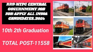 RRB NTPC CENTRAL GOVERNMENT JOB 2024